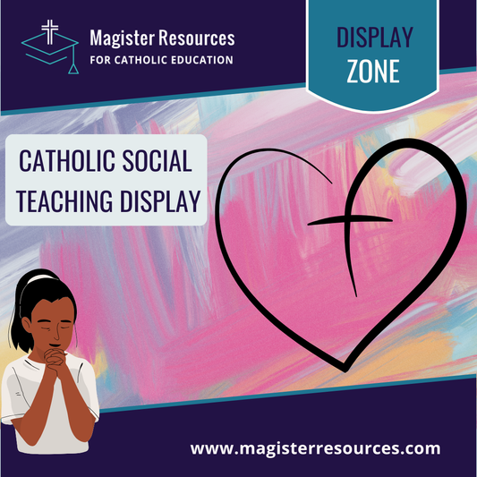 Catholic Social Teaching Display